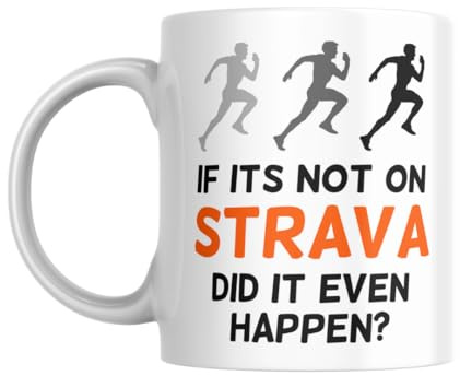 If It's Not On Strava Did It Even Happen? Running - Funny Gift Slogan Mug SK597