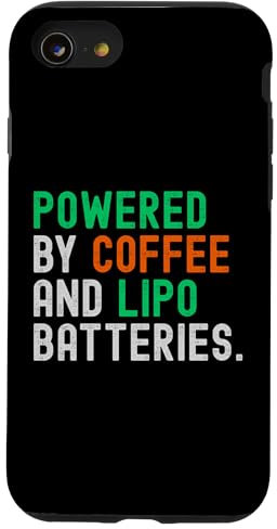 Powered by coffee and LiPo batteries. Drone FPV Enthusiasts Case for iPhone SE (2020) / 7 / 8