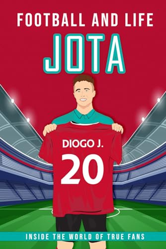 Jota - Football And Life: Inside the World of True Fans
