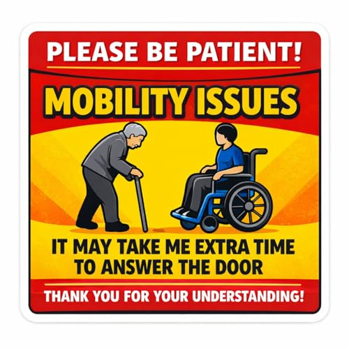 Please Be Patient Mobility Issues Door Sticker – Self Adhesive Disability Access Notice Sign - 10cm x 10cm – 2 Pack
