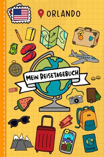 Reisetagebuch für Kinder Orlando: USA Urlaubstagebuch zum Ausfüllen,Eintragen,Malen,Einkleben für Ferien & Urlaub A5, Aktivitätsbuch & Tagebuch ... Rundreise Kinder Buch für Reise & unterwegs