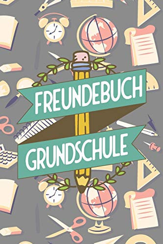 Freundebuch Grundschule: Ausfüllbuch und Poesiealbum für Jungen in Mädchen in der Grundschule