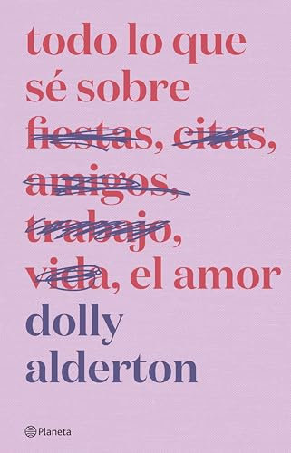 Todo lo que sé sobre el amor. Edición especial (No Ficción) (Spanish Edition)