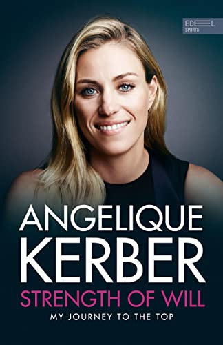 Strength Of Will: My Journey To The Top (English Edition)