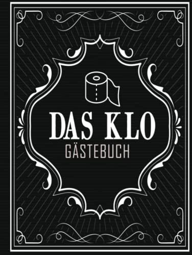 Klo Gästebuch: Das Klobuch als Einzugsgeschenk für Wohnung Haus zum Einzug I Lustiges Gästebuch zum Ausfüllen