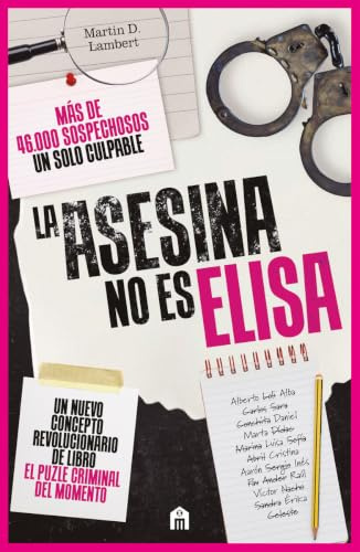 La asesina no es Elisa. Un libro puzle criminal con más de 46.000 sospechosos (FICCIÓN)