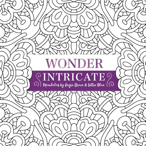 Wonder Intricate Mandalas
