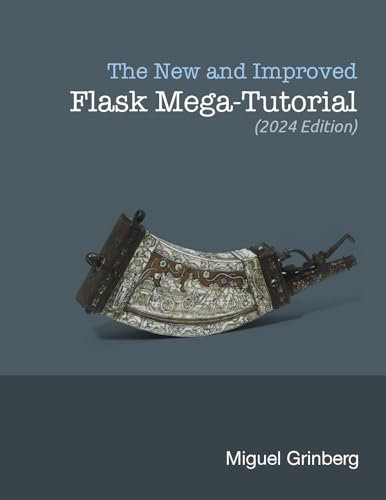 The New And Improved Flask Mega-Tutorial (2024 Edition)