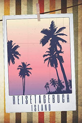 Reisetagebuch Island: Reiseplaner und Travel Journal für Island - Platz für Erinnerungen, Momente und Erlebnisse - Vorgedruckte und blanko Seiten zum gestalten und ausfüllen