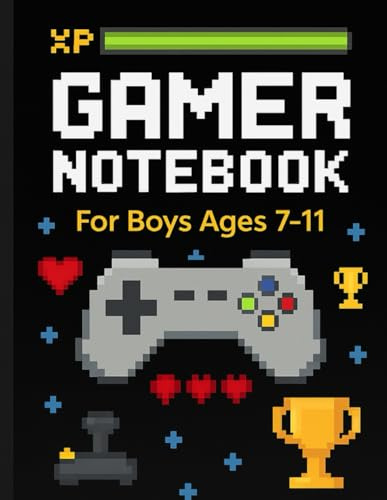 Gamer Notebook – Cool Video Game Themed Journal for Boys Ages 7–11: Fun Lined Notebook with Gaming Graphics | Perfect for Writing, School, and Creative Notes