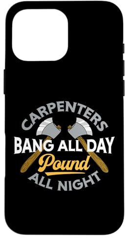 Schreiner-Bang All Day Pound All Night Lustiger Humor Holz Hülle für iPhone 16 Pro Max