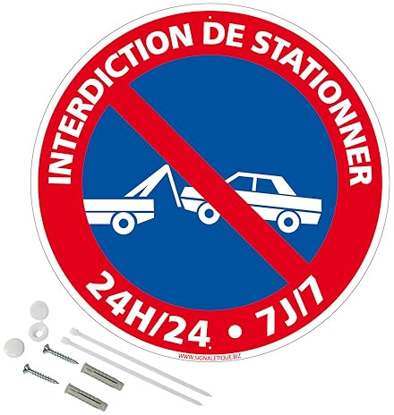 Panneau Interdiction De Stationner 24H24 7J7 Aluminium 2 Mm - Diam. 250 Mm Signalisation Prépercée Avec Kit De Fixation Fabrication Française
