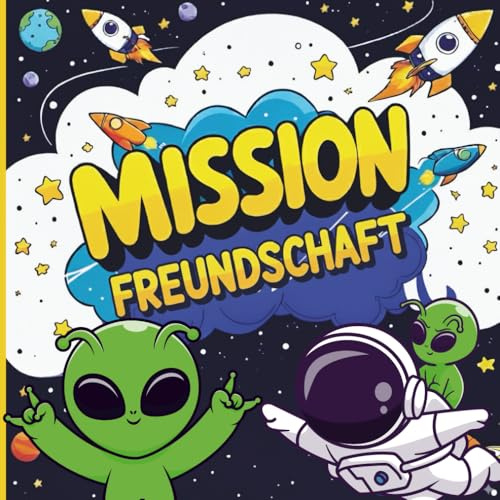 Freundebuch Kita Weltraum -: Die ersten Freunde im Kindergarten zum Ausfüllen - Ein tolles Alien Astronauten Erinnerungsbuch für bis zu 31 Freunde: Weltraum Freundebuch für den Kindergarten ab 2