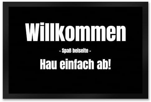 speecheese Fussmatte Willkommen - Spaß beiseite - Hau ab mit lustigem Spruch schwarz rutschfeste Türmatte witzig Schuhabstreifer die perfekte Geschenkidee Spruch-Geschenke Gehe einfach