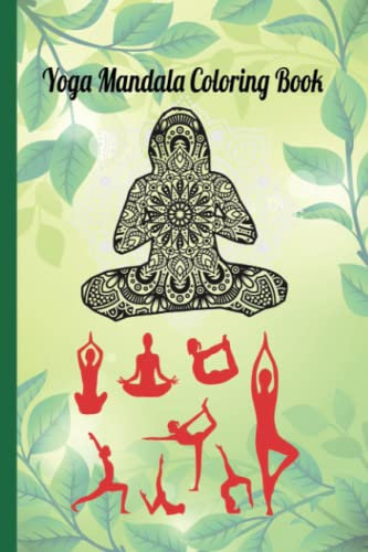 Yoga Mandala Coloring Book: Satisfying coloring book