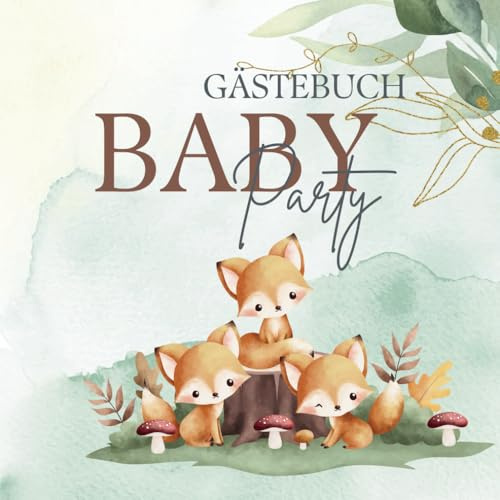 Gästebuch Babyparty: Das Erinnerungsbuch zur Babyparty für Jungs und Mädchen. Das ideale Geschenk mit Ratespiel für 40 Gäste, Gruppenfoto, Partyfotos und mehr.