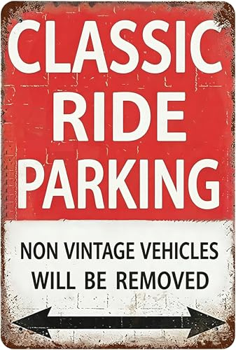 Classic Ride Parking Vintage Car Metal Tin Sign, 8x12 Inch Retro Vehicle Parking Wall Art Decor, Rustic Industrial Plaque for Garage, Man Cave, Workshop, Classic Car Enthusiast Gift