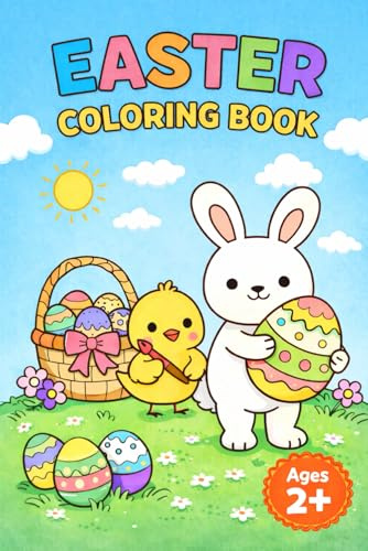 Easter Coloring Book: Malbuch Ostern für Kleinkinder ab 2 Jahren | Einfache und große Ostermotive für kleine Hände | Hasen, Eier und Frühling