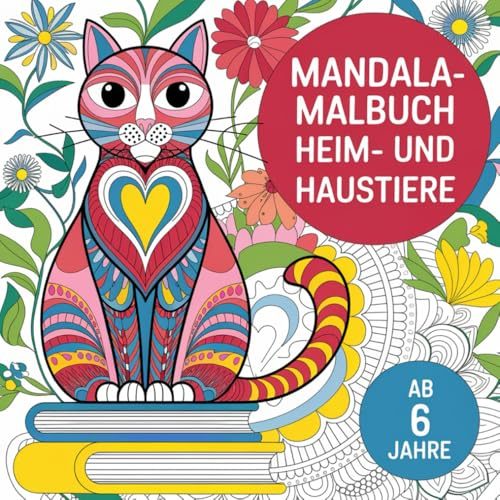Mandala-Malbuch Heim- und Haustiere: 50 Ausmalbilder im Mandala-Stil