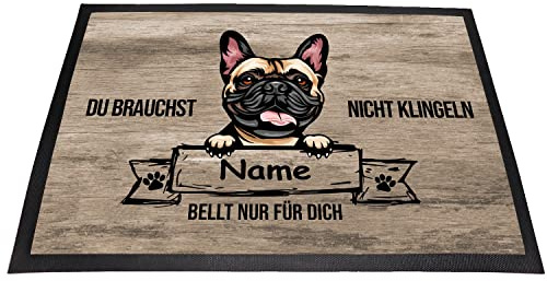 Tierisch-tolle Geschenke Fußmatte Hund „Du brauchst Nicht klingeln“ mit Hundemotiv und Namen (über 70 Rassen verfügbar) | Innen | Außen | Waschbar | Witzig |Personalisiert (Französische Bulldogge 1)