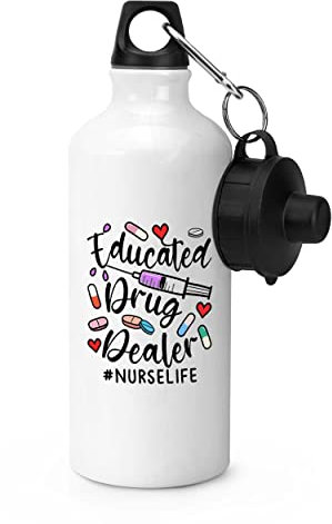 Gift Base Educated Drug Dealer Nurse Life Sports Bottle Water Gym 600ml White