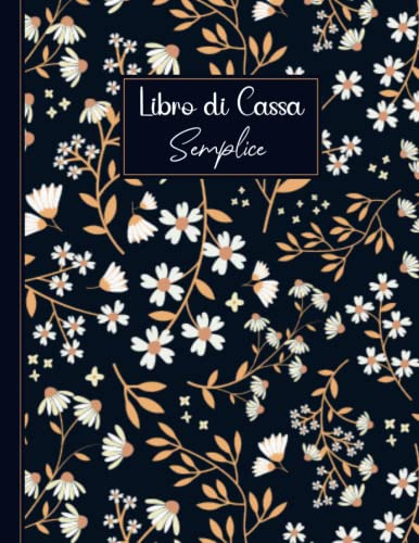 Libro di Cassa: Registro delle entrate e delle spese, semplice e facile da compilare, Ideale per i proprietari di piccole imprese e lavoratori autonomi - formato A4 - 110 Pagine - (2)