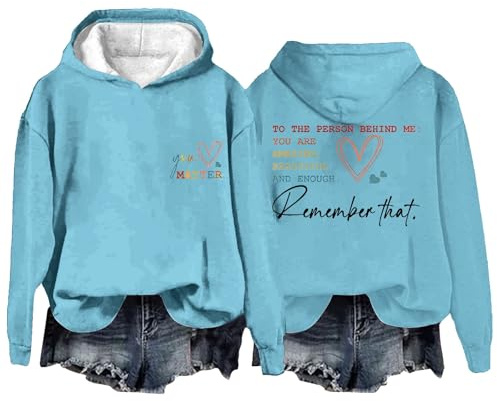 KEERADS Übergroßer Hoodie für Damen to The Person Behind Me Hoodie Dear Person Behind Me Hoodie You Are Amazing Enough Hoodie Unisex Hoodie Langarm Sweatshirt Ästhetischer (001 Light Blue, XXXXXL)