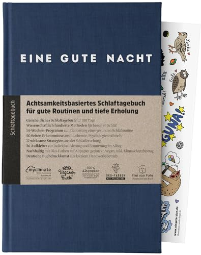 Eine gute Nacht: Achtsamkeitsbasiertes Schlaftagebuch 14-Wochen-Programm | Undatiert 100 Tage, 17 Strategien für erholsamen Schlaf, Sachtexte, Reflexionen zum Schlafverhalte, Leineneinband mit Prägung
