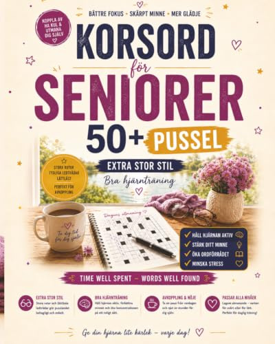 Korsord för Seniorer: över 50 Roliga och Utmanande Korsordspussel med Lösningar – Aktivitetsbok i Stor Stil för Seniorer, Vuxna & Pensionärer | ... – Present till Mormor, Farfar & Pensionär