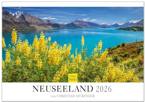 Edition Seidel Premium Kalender Neuseeland 2026 Format DIN A3 Wandkalender Wellington Pazifik Insel Nationalparks Christian Müringer