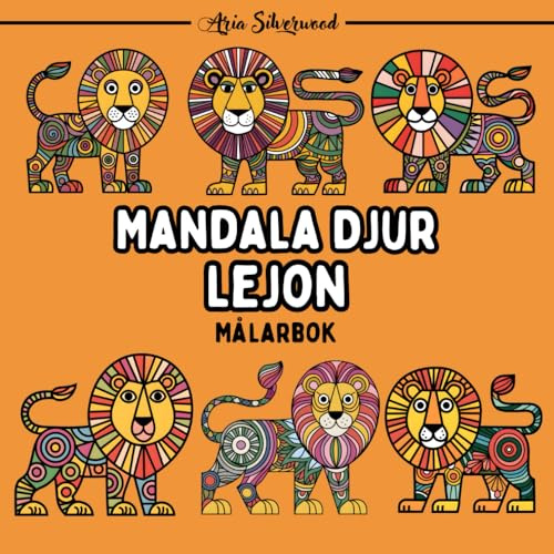 Mandala Djur - Lejon: En Unik Mandala Målarbok för Barn och Vuxna