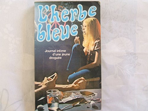 ANONYME//L'HERBE BLEUE//JOURNAL D'UNE JEUNE FILLE DE 15 ANS//PRESSES DE LA CITE//1973