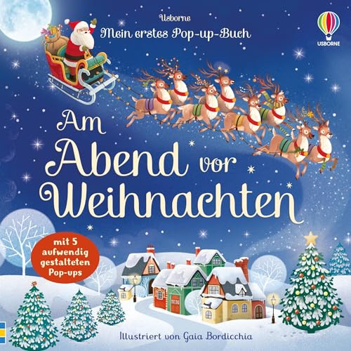 Mein erstes Pop-up-Buch: Am Abend vor Weihnachten: mit 5 aufwenig gestalteten, weihnachtlichen Pop-ups – ab 3 Jahren