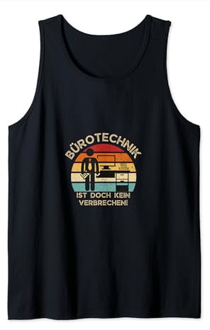 Bürotechnik ist doch kein Verbrechen | Deutsches Meme Tank Top
