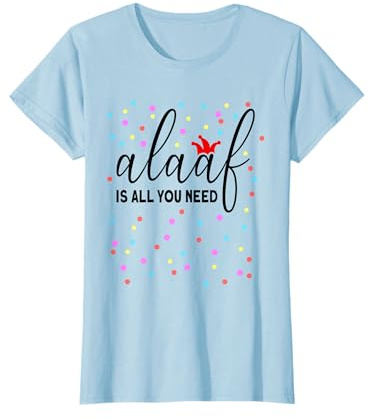 Alaaf is all you need - Kölle Konfetti Karneval Fastnacht T-Shirt