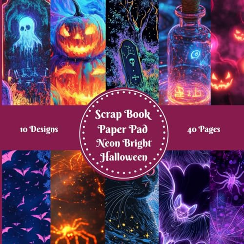 Halloween Neon Bright Scrapbook Paper Pad Decorative Patterned: 8 x 8 for Cardmaking Junk Journal Decoupage Aesthetic Mixed Media Art Collage 10 designs double sided 40 pages
