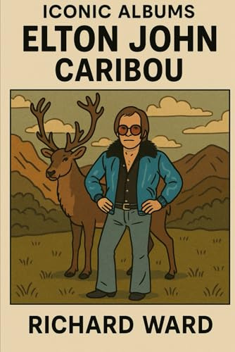 Iconic Albums - Elton John - Caribou