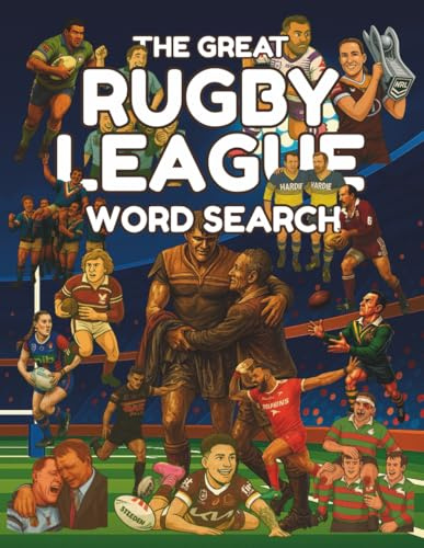 The Great Rugby League Word Search: 100 Word Search Puzzles Celebrating NRL Teams, Rugby League Legends, Origin Heroes, Club History and the Greatest Game of All