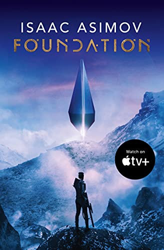 Foundation: The greatest science fiction series of all time, now a major series from Apple TV+ (The Foundation Trilogy Book 1) (English Edition)