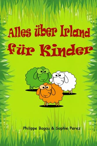 Alles über Irland Für Kinder
