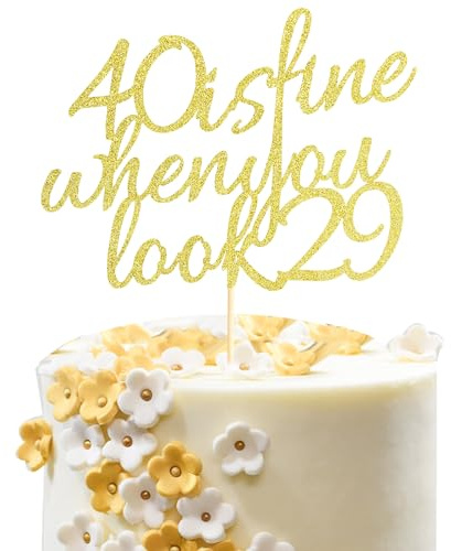 Arthsdite 40 Is Fine When You Look 29 - Happy Birthday Cake Topper – 40th Birthday for Women Boss, Wife, Co-workers, Sisters, Best Friends Cake Decoration- Gold Glitter
