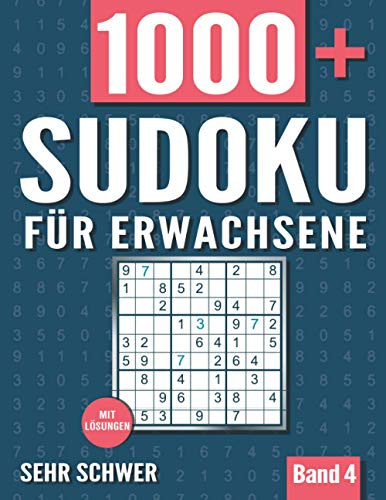 Sudoku für Erwachsene: Sudoku Heft mit 1000+ Rätseln Schwierigkeit Sehr Schwer - mit Lösungen - Band 4