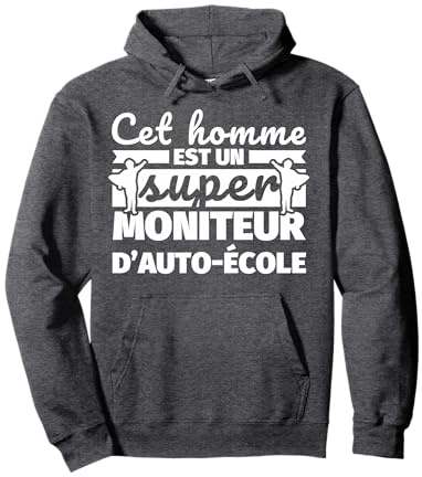 Super moniteur d’auto-école cadeau drôle Sweat à Capuche