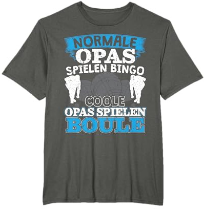 Boule Opa Petanque & Boccia | Boule Spiel T-Shirt