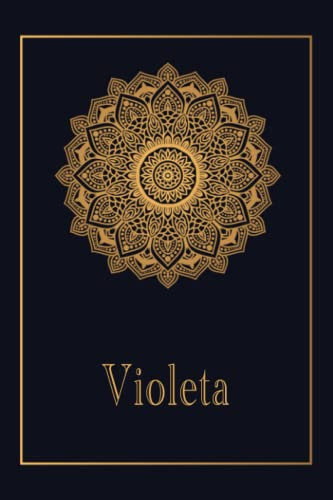 Violeta: Personalized Mandala Dot Graph Paper Notebook For Girls With Name, Mandala Dot Graph Paper Journal for Princesses, Perfect Mandala Dot Graph ... Gifts for Her as ... 6 x 9 110 Pages.
