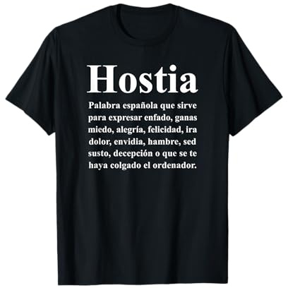 Hostia Palabra Popular Española Frase Divertida España Camiseta