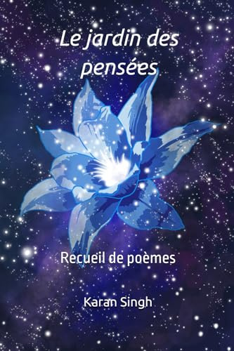 Le jardin des pensées: Recueil de poèmes