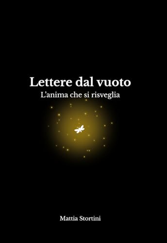 Lettere dal vuoto: L'anima che si risveglia