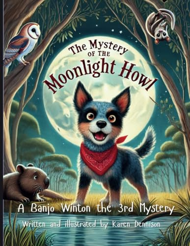 The Mystery of the Moonlight Howl: A Banjo Winton the 3rd Mystery