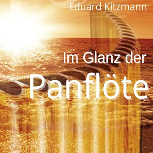 Im Glanz der Panflöte